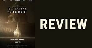 The Essential Church | Movie Review