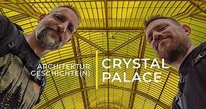 Architekturgeschichte(n): Crystal Palace