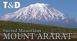 Mount Ararat - Turkey Travel Guide - Sacred Mountains - Travel & Discover