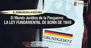 El Mundo Jurídico de la Posguerra: La Ley Fundamental de Bonn de 1949 - TC # 448