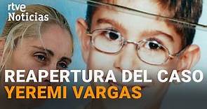 YÉREMI VARGAS: El JUZGADO REABRE el CASO de su DESAPARICIÓN hace 14 años | RTVE Noticias