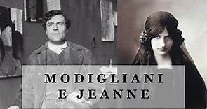 Modigliani e Jeanne: un amore tragico
