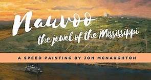 Nauvoo - The Jewel of the Mississippi | A Speed Painting