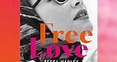 FREE LOVE – Tessa Hadley