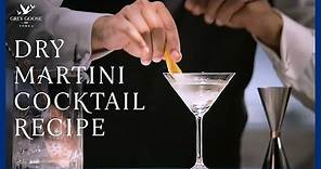 The Perfect Dry Martini | Grey Goose Vodka