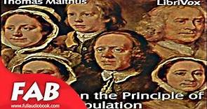 An Essay on the Principle of Population Full Audiobook by Thomas MALTHUS by Nature Audiobook