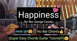 Happiness - Rex Orange County (Easy Chords Guitar Tutorial)