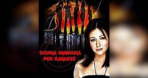 SCUOLA DIABOLICA PER RAGAZZE (2000) Film Completo