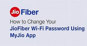 How to Change Your JioFiber Wi-Fi Password Using MyJio App