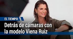 Detrás de cámaras con la modelo Viena Ruiz | El Tiempo