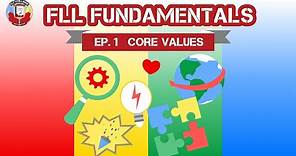Ep. 1 Core Values: FLL Fundamentals