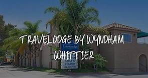 Travelodge by Wyndham Whittier Review - Whittier , United States of America