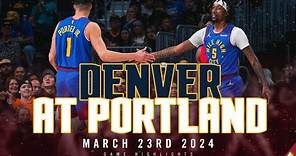 Denver Nuggets vs. Portland Trail Blazers Full Game Highlights 🎥