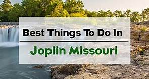 10 Best and Fun Things to do in Joplin Missouri United States - Travel Video