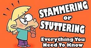 Stammering or Stuttering: Everything You Need To Know