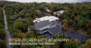 Interlochen Arts Academy: Prepare to change the world