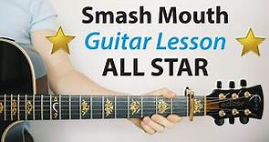 Smash Mouth: All Star 🎸Acoustic Guitar Lesson (PLAY-ALONG, How To Play)