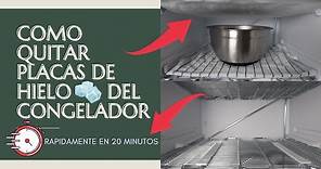 COMO QUITAR PLACAS DE HIELO DEL CONGELADOR RAPIDAMENTE EN 20 MINUTOS / Descongelar Congelador /HOGAR