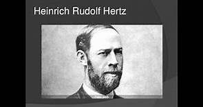 Reseña Biográfica HEINRICH RUDOLF HERTZ y sus ondas electromagnéticas