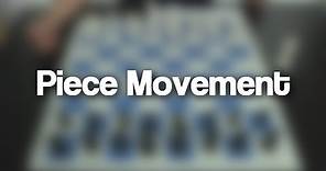 01 - Piece Movement (How to move the Chess Pieces?) | Chess