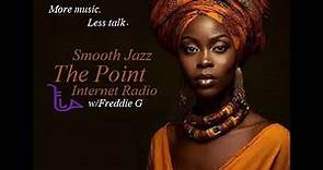 The Point Smooth Jazz Internet Radio 10.25.23