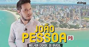 Por que JOÃO PESSOA PB é a MELHOR CIDADE do Brasil?
