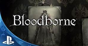 Bloodborne - Official Story Trailer: The Hunt Begins | PS4