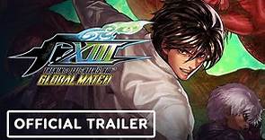 The King of Fighters XIII Global Match - Official Launch Trailer