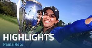 Paula Reto Final Round Highlights | 2022 CP Women's Open