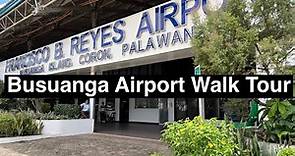 Busuanga Airport | Francisco B. Reyes Airport Coron, Palawan