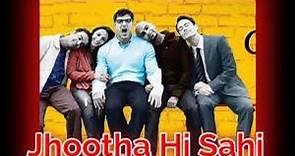 Jhootha Hi Sahi Movie interesting facts | John Abraham | Pakhi Tyrewala | Raghu Ram