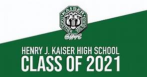 Henry J. Kaiser High School 2021