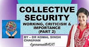 COLLECTIVE SECURITY IN INTERNATIONAL RELATIONS II Collective Security Working II