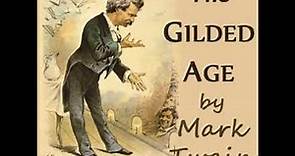 The Gilded Age, A Tale of Today by Mark TWAIN read by Various Part 3/3 | Full Audio Book