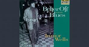 Better Off With The Blues