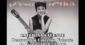 CATERINA VALENTE Personalità Caterina Valente In Italia (1959 - 1966) BCD 16931