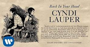 Tegan and Sara present The Con X: Covers – Back In Your Head – Cyndi Lauper (Bonus Track)