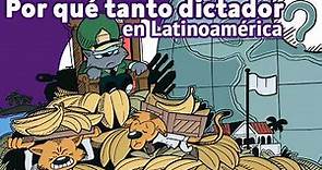 ¿Por qué ha habido tantas dictaduras en América Latina?