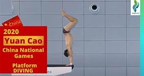 2020 Yuan Cao 曹缘 - China Diving - Platform Diving Semis - China National Games