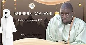 Khassida - NUURUD- DAARAYNI - Serigne Ibrahima GUEYE