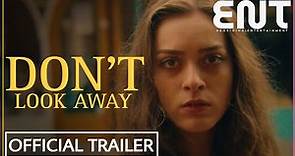 DON'T LOOK AWAY Trailer (2023) Kelly Bastard, Thriller Movie