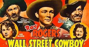 Wall Street Cowboy (1939) Roy Rogers - Western Film