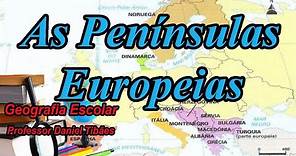 As Penínsulas Europeias - 9º Ano