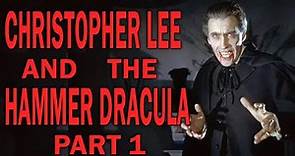 Christopher Lee & the Hammer Dracula Franchise - Part 1