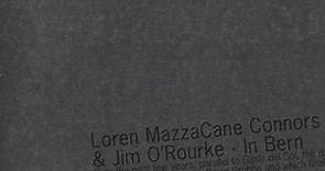 Loren MazzaCane Connors & Jim O'Rourke - In Bern