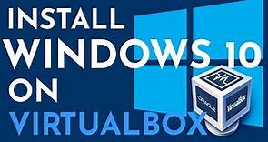 How to Install Windows 10 on VirtualBox | Virtual Box 6 & Windows 10 Download ISO for FREE