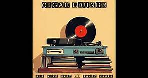 Big Mike Hart - Cigar Lounge (Official Audio)