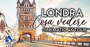 Cosa Vedere a Londra: Un Tour Virtuale in 4K