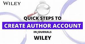 ► Quick steps to create author account in Journal - WILEY Publisher ◄