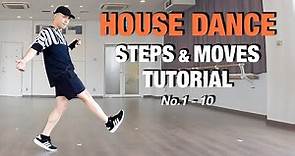 House Dance | Basic Steps And Moves Perfect Tutorial | No.1 - 10